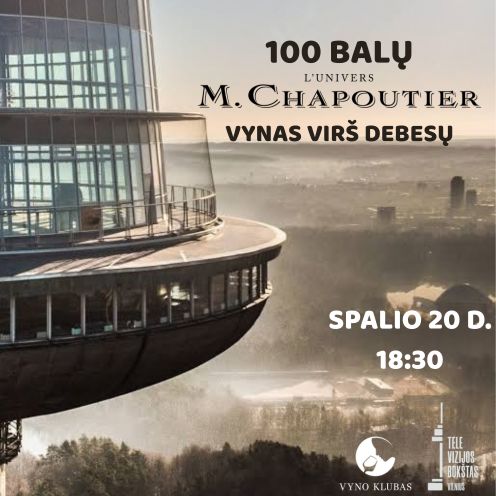 „M. Chapoutier“ vyno degustacija virš Vilniaus | TV bokšto bistro „Toliai“.