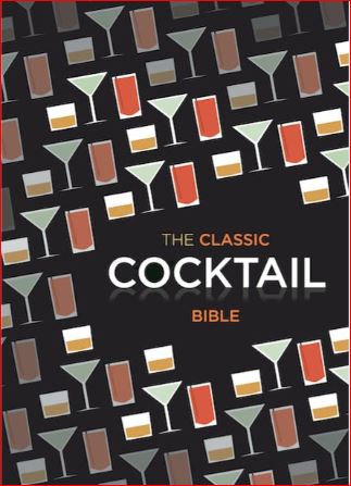 Knyga „The Classic Coctail Bible“, Allan Gage