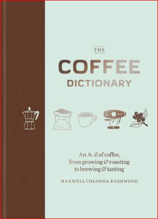 Knyga „The Coffee Dictionary“, Maxwell Colonna-Dashwood