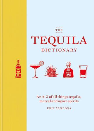 Knyga „The Tequila Dictionary“, Eric Zandoma