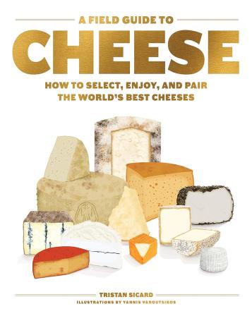 Knyga „A Field Guide to Cheese“, Tristan Sicard 