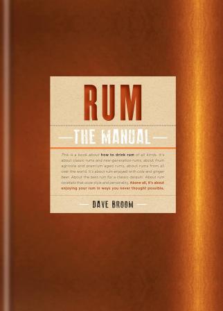 Knyga „Rum: The Manual“, Dave Broom