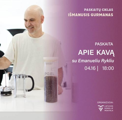 Apie kavą. Paskaitų ciklas „Išmanusis gurmanas“