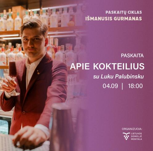 Apie kokteilius. Paskaitų ciklas „Išmanusis gurmanas“