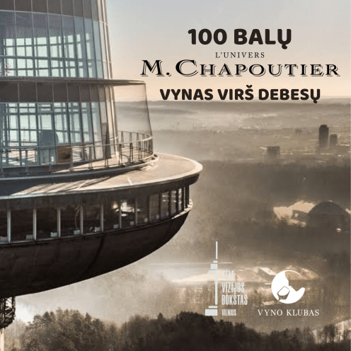 100 balų vynas virš debesų. Susitikimas su M. Chapoutier vyndariu 170 metrų aukštyje