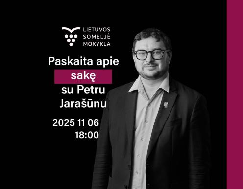 Atvira Lietuvos someljė mokyklos paskaita: SAKĖ