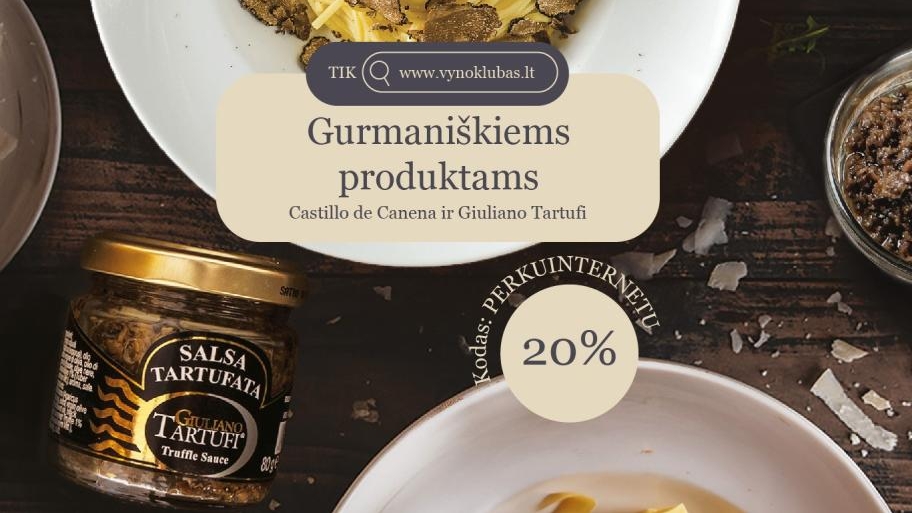 20 % nuolaida gurmaniškiems produktams. Kodas: PERKUINTERNETU